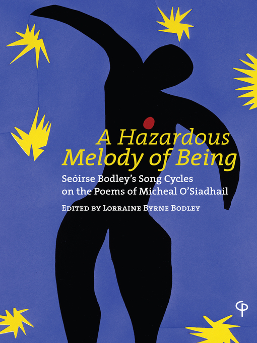 Title details for A Hazardous Melody of Being by Lorraine Byrne Bodley - Available